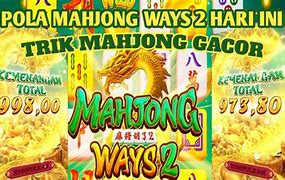 Pola Mahjong Ways 2 Hari Ini 2024